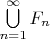 $\bigcup\limits_{n=1}^{\infty}F_n$