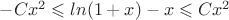 $-Cx^2 \leqslant ln(1+x)-x \leqslant Cx^2$