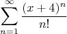 $$\sum_{n=1}^{ \infty  }  \frac{(x+4)^n}{n!} $$