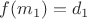 $f(m_1)=d_1$