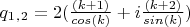 $q_1_,_2 =2(\frac{(k+1)}{cos(k)}+i \frac{(k+2)}{sin(k)})$