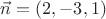 $\vec n=(2,-3,1)$