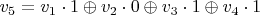 $v_{5}=v_{1}\cdot 1\oplus v_{2}\cdot 0\oplus v_{3}\cdot 1\oplus v_{4}\cdot 1$