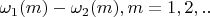 $\omega_1(m)-\omega_2(m), m=1,2,..$
