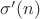 $\sigma' (n)$