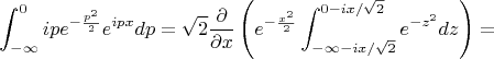 $$\int_{-\infty}^{0}{ipe^{-\frac{p^2}{2}}e^{ipx}dp}=\sqrt{2}\frac{\partial}{\partial x}\left(e^{-\frac{x^2}{2}}\int_{-\infty-ix/\sqrt{2}}^{0-ix/\sqrt{2}}{e^{-z^2}dz}\right)=$$