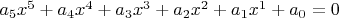 $a_5x^5+a_4x^4+a_3x^3+a_2x^2+a_1x^1+a_0=0$