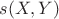 $s(X,Y)$