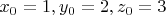 $x_0=1,y_0=2,z_0=3$