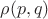 $\rho(p,q)$
