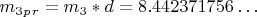 $  m_3_p_r = m_3*d=8.442371756&hellip;$