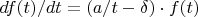 $df(t)/dt = (a/t - \delta)\cdot f(t)$