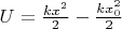 $U=\frac{kx^2}{2}-\frac{kx_0^2}{2}$