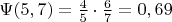 $ \Psi (5, 7) = \frac{4}{5}\cdot \frac {6}{7} = 0,69 $