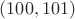 $(100,101)$