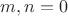 $m,n=0$