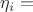 $\eta_i = $