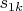 $s_{1k}$