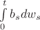 $\int\limits_{0}^t b_s dw_s$ $\int\limits_{0}^t b_s dw_s$