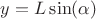 $y = L\sin(\alpha)$ $y = L\sin(\alpha)$