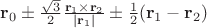 ${\bf r}_0\pm\frac{\sqrt{3}}{2}\frac{{\bf r}_1\times {\bf r}_2}{|{\bf r}_1|}\pm\frac{1}{2}({\bf r}_1-{\bf r}_2)$