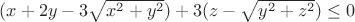 $(x+2y-3\sqrt{x^2+y^2})+3(z-\sqrt{y^2+z^2})\le0$