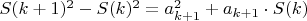 $S(k+1)^2-S(k)^2=a_{k+1}^2+a_{k+1}\cdot S(k)$