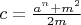 $c=\frac{a^n+m^2}{2m}$