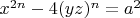 $x^{2 n}-4 (yz)^n=a^2$