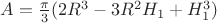$A={\pi\over3}(2R^3 - 3R^2H_1 + H_1^3)$