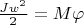$\frac {Jw^2}{2} = M\varphi$