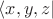 $ \langle x,y,z \rvert $
