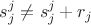 $s_j^j \not = s_j^j+ r_j$