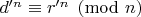 $d'^n \equiv r'^n \pmod{n}$