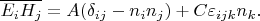 $$
\overline{E_iH_j}=A(\delta_{ij}-n_in_j)+C\varepsilon_{ijk}n_k.
$$