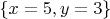 $\left\{x=5,y=3}\right\}$
