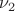 \nu_2