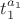 $t_{1}^{a_{1}}$