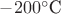 $-200^\circ\text{C}$