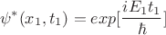 $$\psi^*(x_1,t_1)=exp[\frac{iE_1t_1}{\hbar}]$
