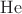 $\operatorname{He}$