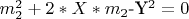 $ m_2^2+2*X*m_2 $-Y^2=0 $