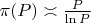 $\pi(P) \asymp {P\over\ln P}$