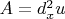 $A=d^2_xu$