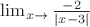 $ \lim_ {x\to\3} \frac{-2}{|x-3|} $