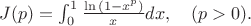 $J(p)=\int_{0}^{1} \frac{\ln{(1-x^p)}}{x}dx,\quad (p>0).$