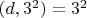 $(d,3^2)=3^2$