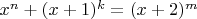 $x^n+(x+1)^k=(x+2)^m$
