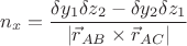 $$n_x=\dfrac {\delta y_1\delta z_2-\delta y_2\delta z_1}{|\vec r_{AB}\times \vec r_{AC}|}$$