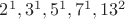 $2^1, 3^1, 5^1, 7^1, 13^2$